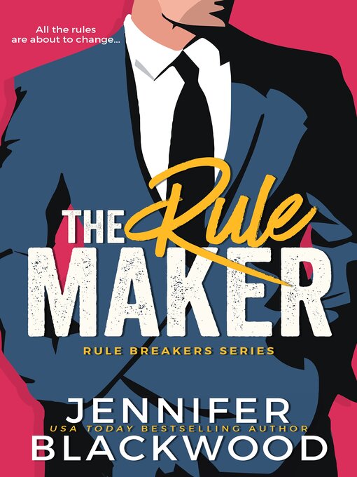 Title details for The Rule Maker by Jennifer Blackwood - Available